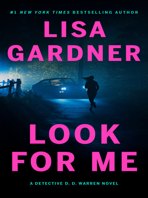 Title details for Look for Me by Lisa Gardner - Wait list